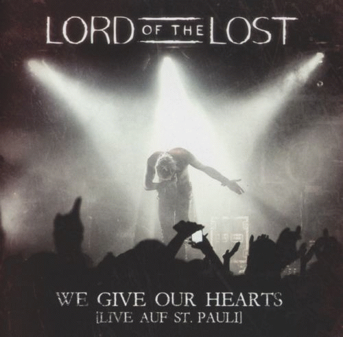 Lord Of The Lost : We Give our Hearts (live auf St. Pauli)
